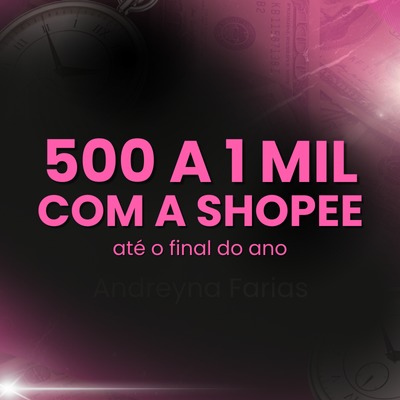 500 a 1 mil reais na Shopee